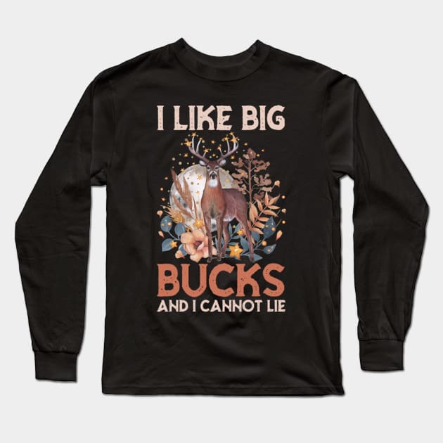 I like big bucks and I cannot lie - hunting Long Sleeve T-Shirt by levitskydelicia